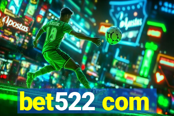 bet522 com